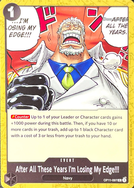OP11-097 After All These Years I'm Losing My Edge!!! Event Card