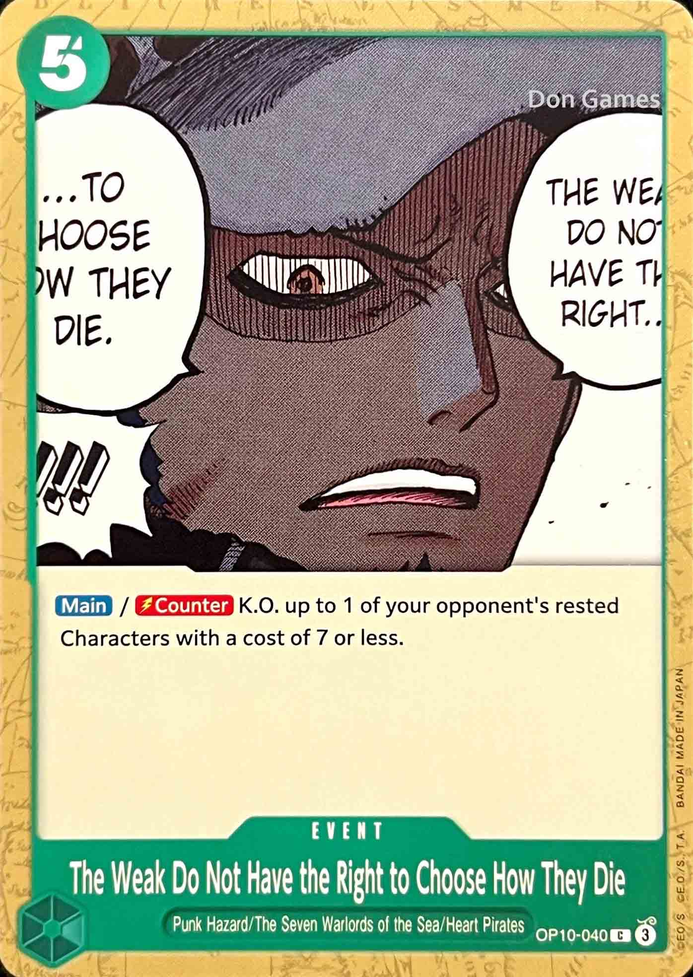 OP10-040 The Weak Do Not Have the Right to Choose How They Die Event Card