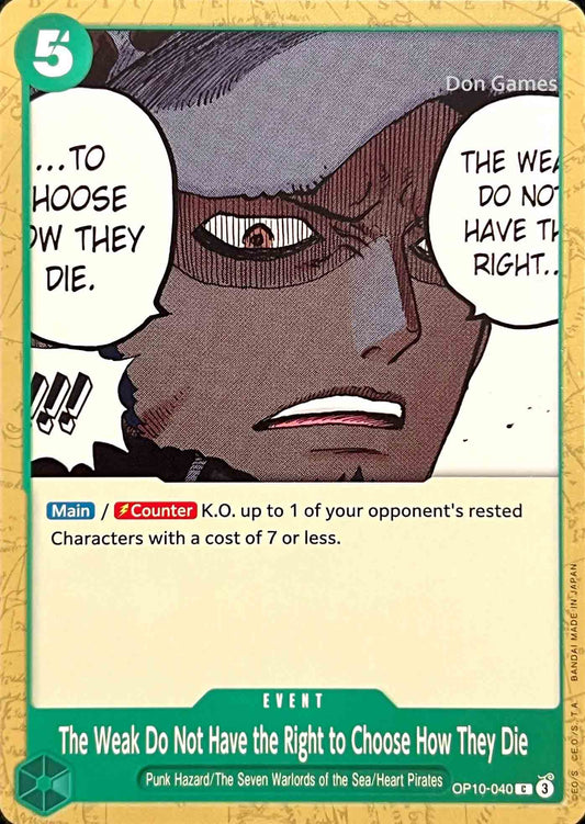OP10-040 The Weak Do Not Have the Right to Choose How They Die Event Card