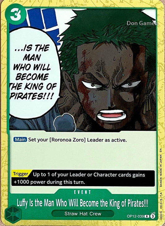 OP12-039 Luffy Is the Man Who Will Become the King of Pirates!!! Event Card
