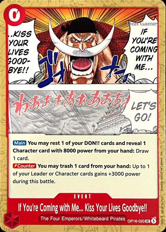 OP16-020 If You're Coming with Me... Kiss Your Lives Goodbye!! Event Card