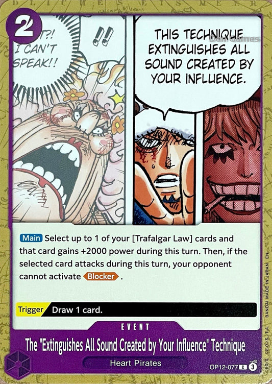 OP12-077 The "Extinguishes All Sound Created by Your Influence" Technique Event Card