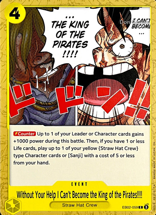 EB02-059 Without Your Help I Can't Become the King of the Pirates!!!! Event Card