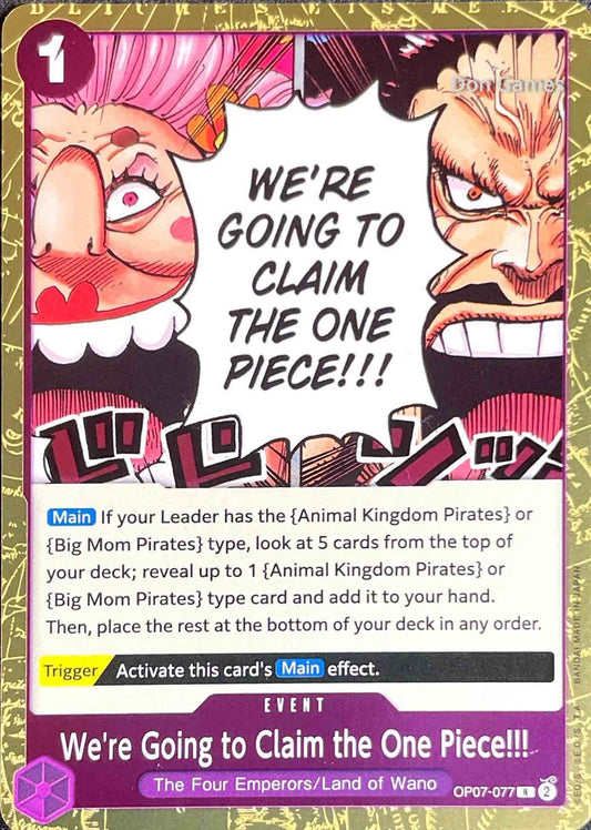 OP07-077 We're Going to Claim the One Piece!!! Event Card
