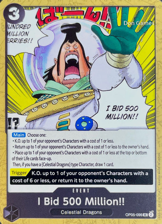 OP05-096 I Bid 500 Million!! Event Card