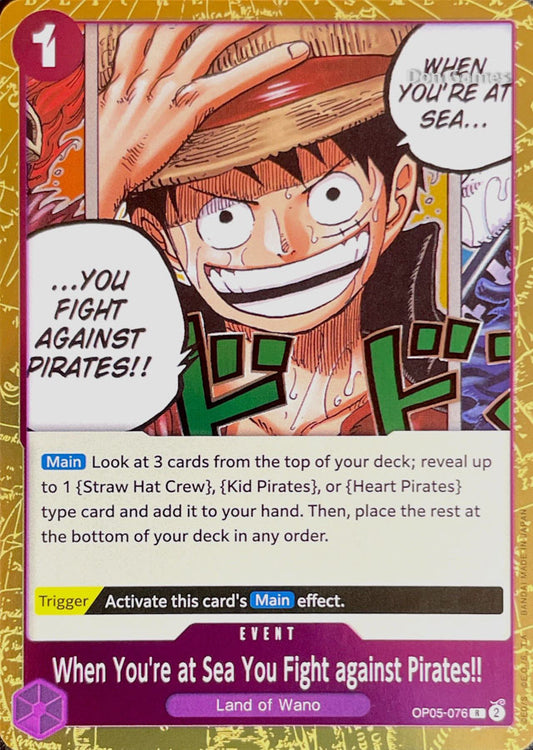 OP05-076 When You're at Sea You Fight against Pirates!! Event Card