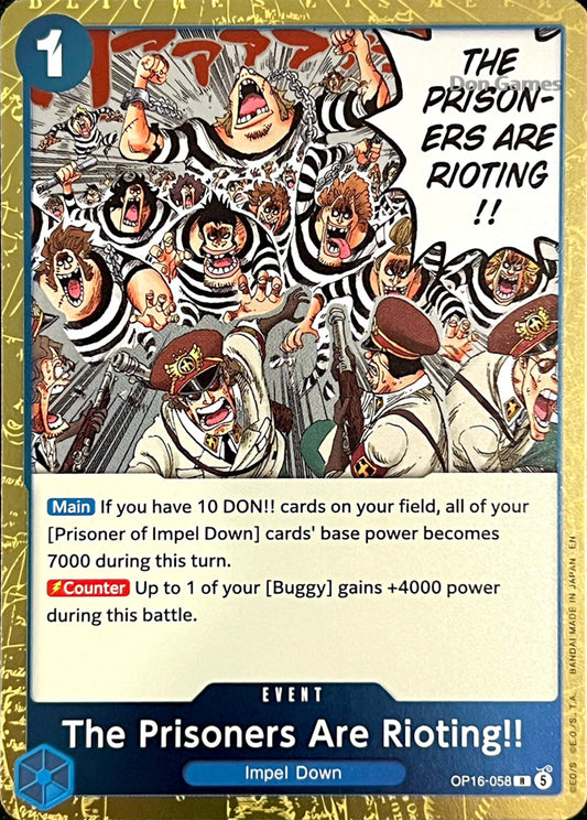 OP16-058 The Prisoners Are Rioting!! Event Card