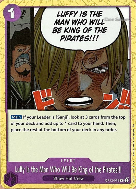 OP12-079 Luffy Is the Man Who Will Be King of the Pirates!!! Event Card