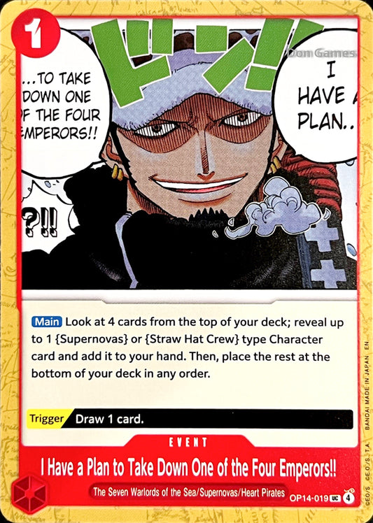 OP14-019 I Have a Plan to Take Down One of the Four Emperors!! Event Card