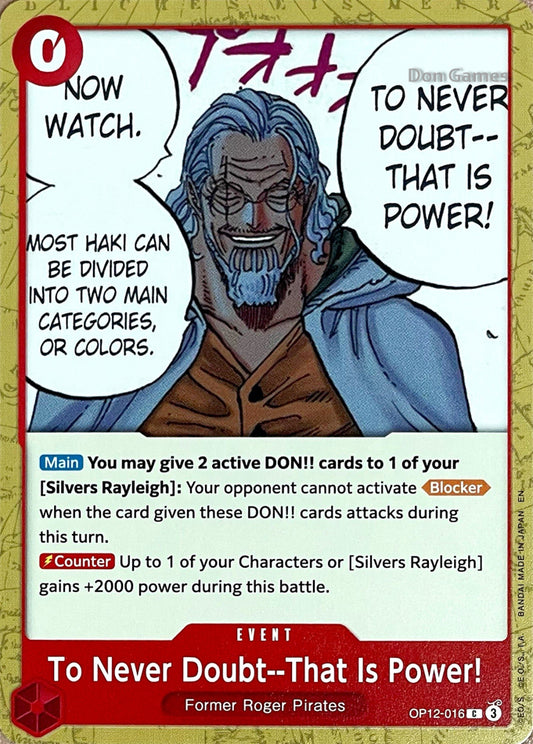 OP12-016 To Never Doubt -- That Is Power! Event Card
