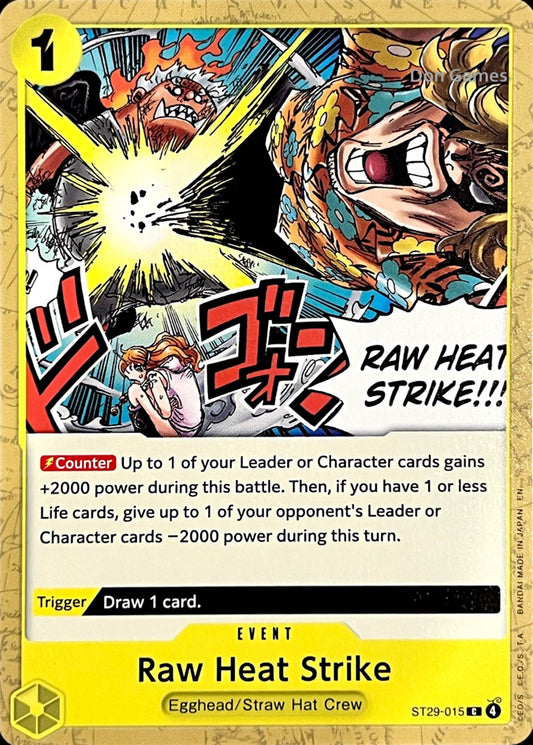 ST29-015 Raw Heat Strike Event Card