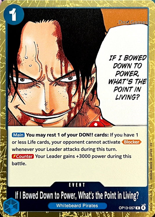 OP13-057 If I Bowed Down to Power, What's the Point in Living? Event Card