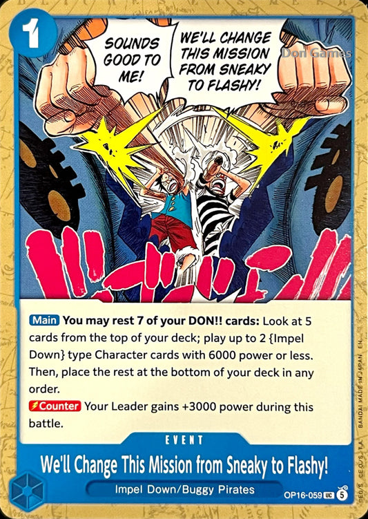 OP16-059 We'll Change This Mission from Sneaky to Flashy! Event Card