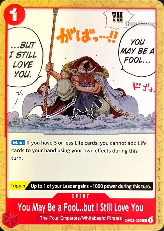 OP02-023 You May Be a Fool... But I Still Love You Event Card